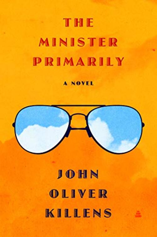 The Minister Primarily by John Oliver Killens