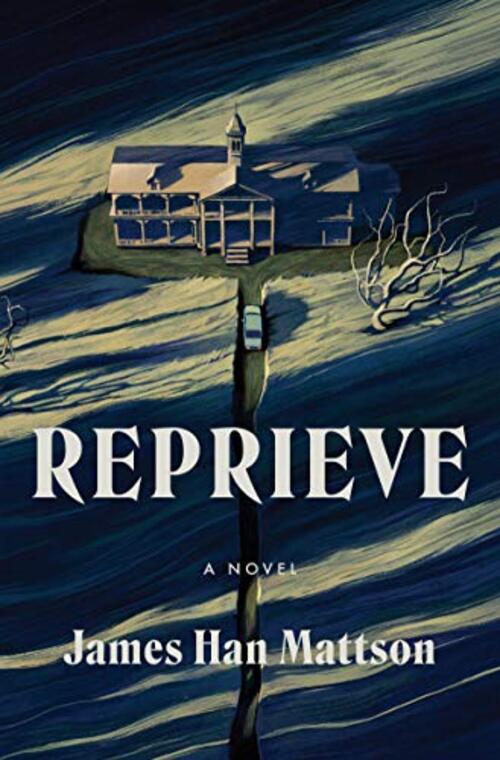 Reprieve by James Han Mattson