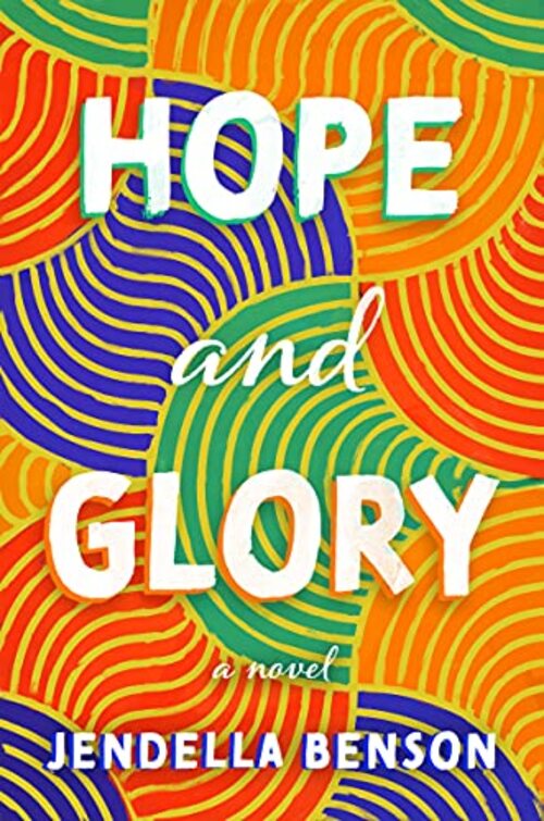 Hope and Glory by Jendella Benson