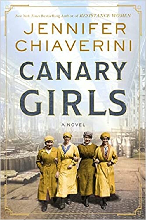 Canary Girls by Jennifer Chiaverini