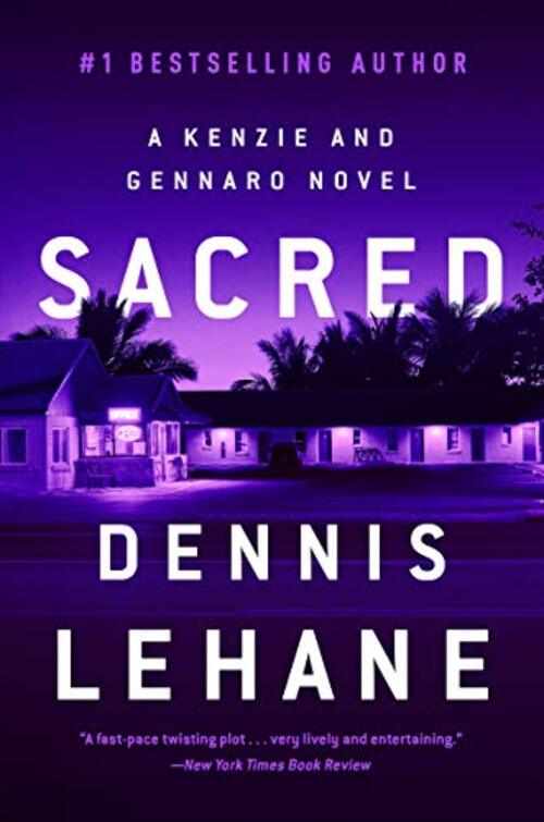 Sacred by Dennis Lehane