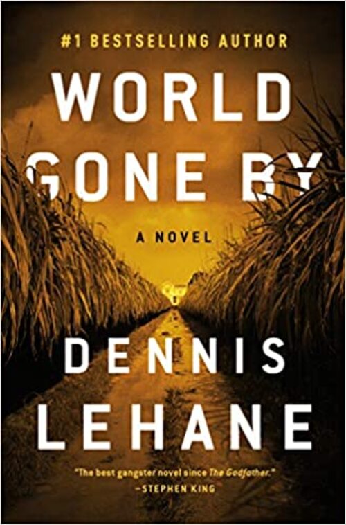 World Gone By by Dennis Lehane