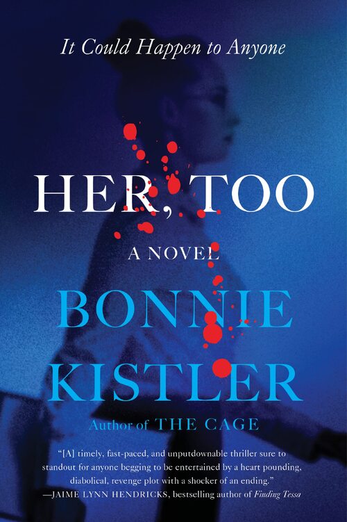 Her, Too by Bonnie Kistler