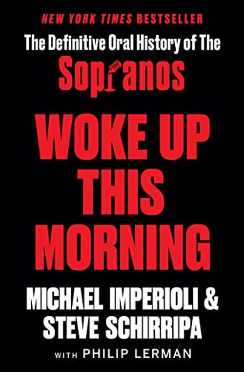 Woke Up This Morning by Steve Schirripa