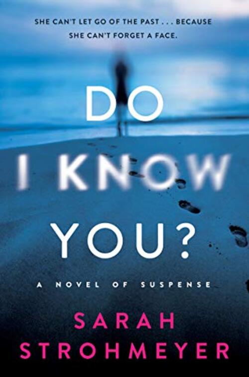 Do I Know You? by Sarah Strohmeyer
