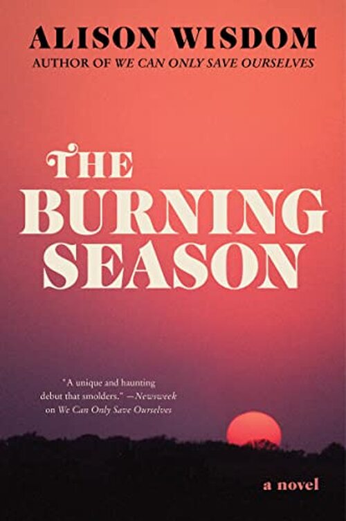 The Burning Season by Alison Wisdom