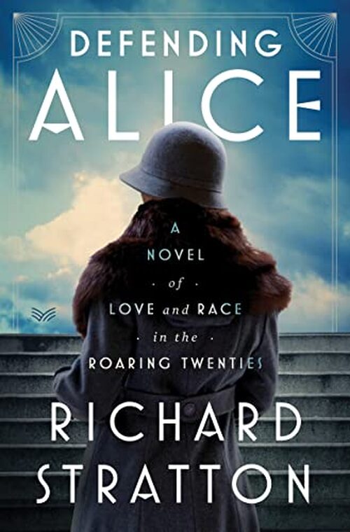 Defending Alice by Richard Stratton