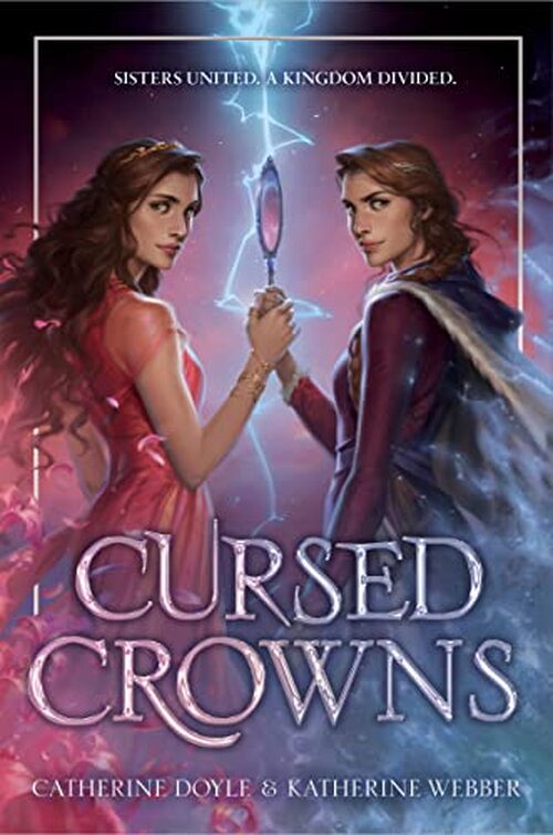 Cursed Crowns by Katherine Webber