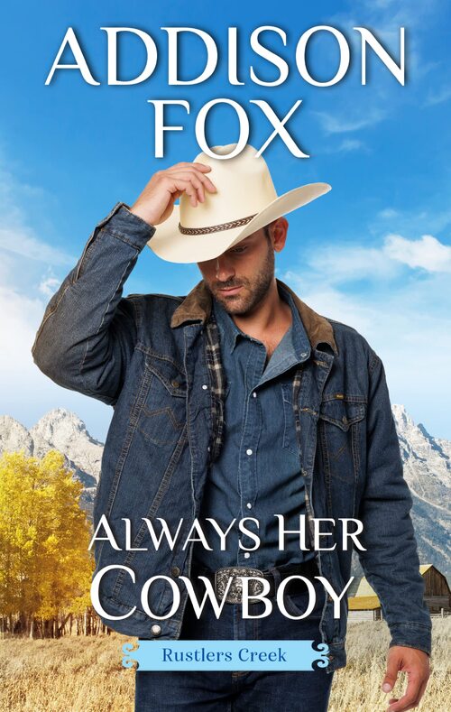 Always Her Cowboy by Addison Fox