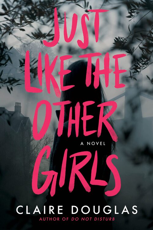 Just Like The Other Girls by Claire Douglas