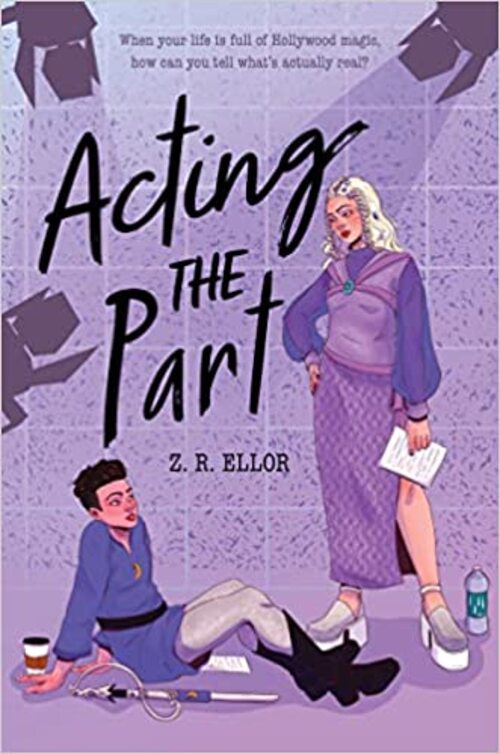 Acting the Part by Z.R. Ellor