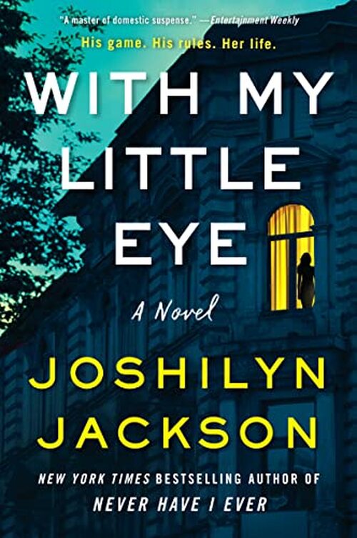 With My Little Eye by Joshilyn Jackson