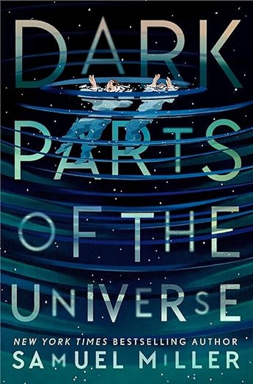 Dark Parts of the Universe by Samuel Miller