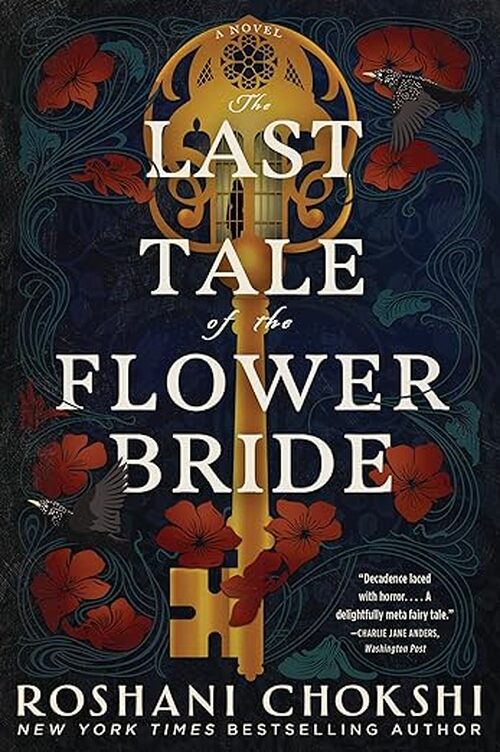 The Last Tale of the Flower Bride by Roshani Chokshi