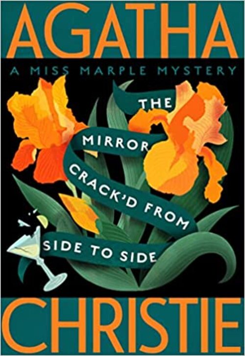 The Mirror Crack'd from Side to Side by Agatha Christie