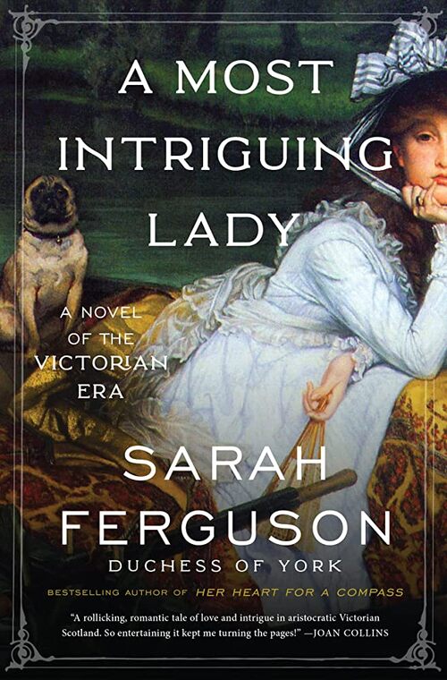 A Most Intriguing Lady by Sarah Ferguson, Duchess of York
