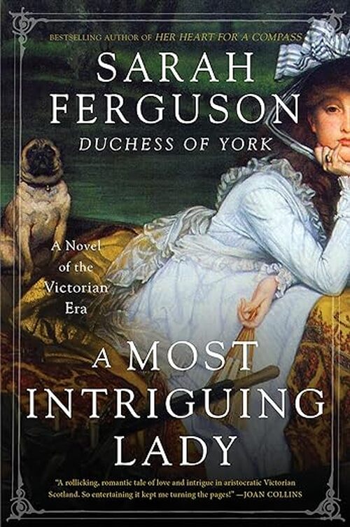 A Most Intriguing Lady by Sarah Ferguson