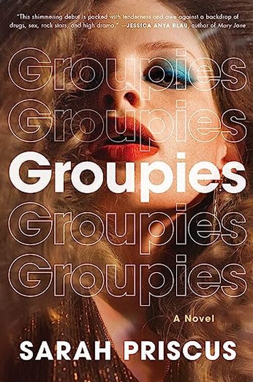 Groupies by Sarah Priscus