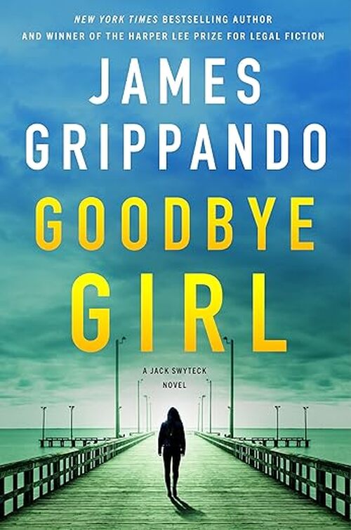Goodbye Girl by James Grippando