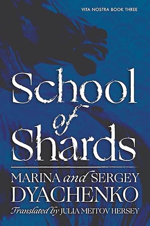School of Shards by Marina & Sergey Dyachenko