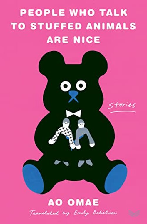 People Who Talk to Stuffed Animals Are Nice by Ao Omae