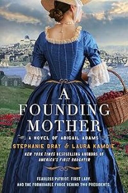 A Founding Mother by Stephanie Dray