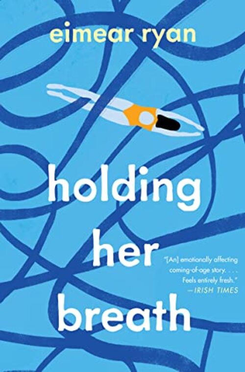 Holding Her Breath by Eimear Ryan