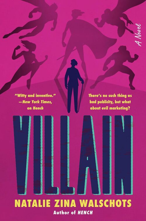 Villain by Natalie Zina Walschots