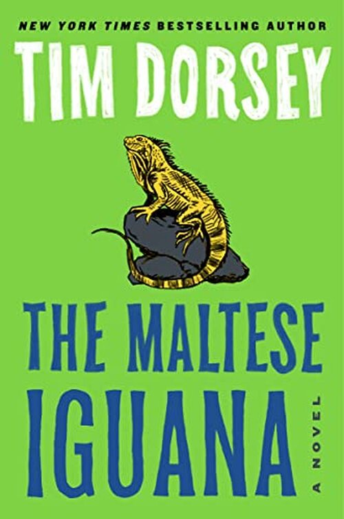 The Maltese Iguana by Tim Dorsey