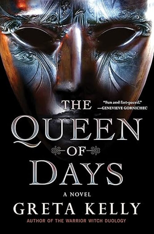 The Queen of Days by Greta Kelly