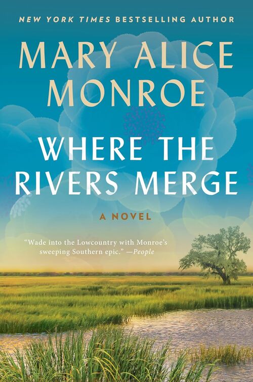 Where the Rivers Merge by Mary Alice Monroe
