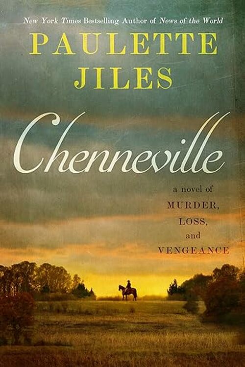Chenneville by Paulette Jiles
