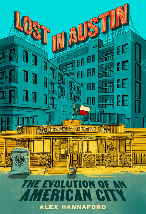Lost in Austin by Alex Hannaford