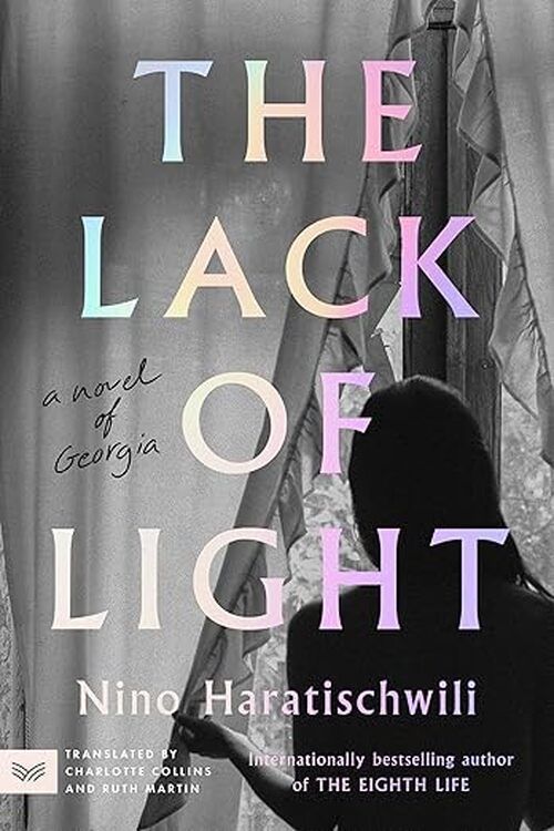 The Lack of Light by Nino Haratischwili