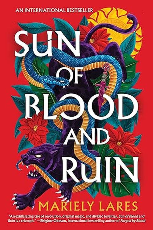 Sun of Blood and Ruin by Mariely Lares