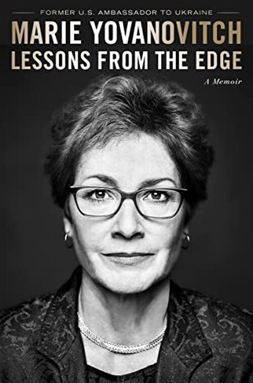 Lessons from the Edge by Marie Yovanovitch