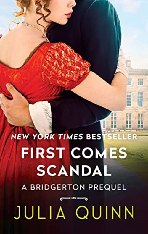 First Comes Scandal by Julia Quinn