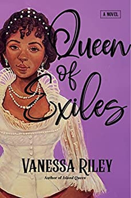 Queen of Exiles by Vanessa Riley