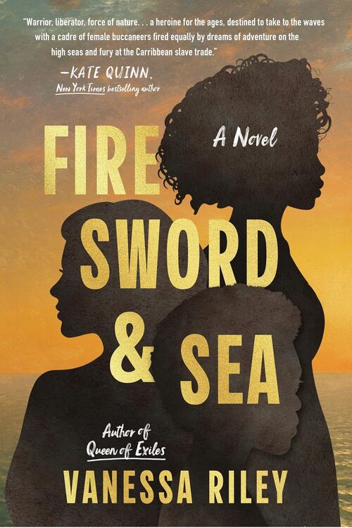 Fire Sword and Sea by Vanessa Riley