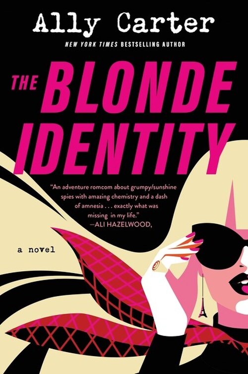 The Blonde Identity by Ally Carter