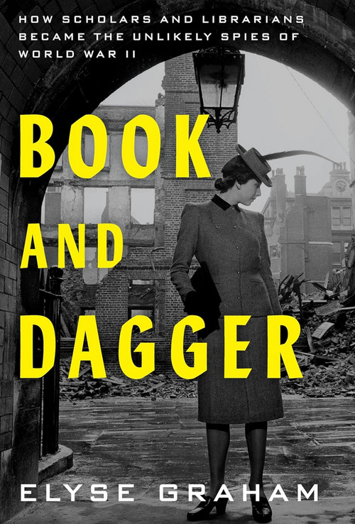 Book and Dagger by Elyse Graham