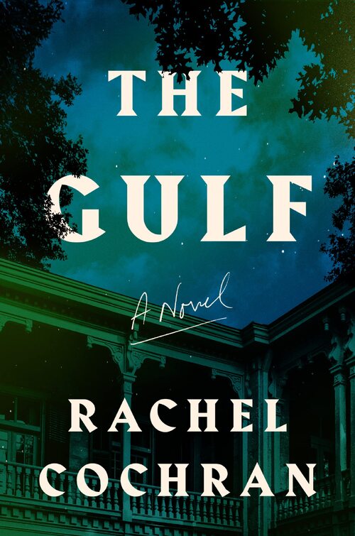 The Gulf by Rachel Cochran