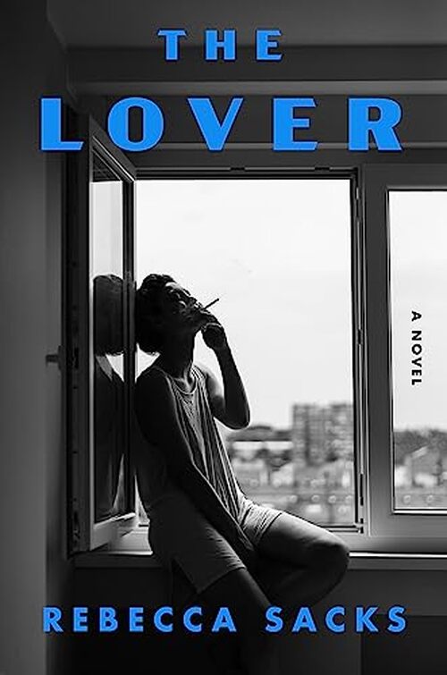 The Lover by Rebecca Sacks