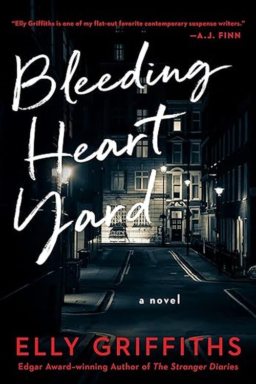Bleeding Heart Yard by Elly Griffiths