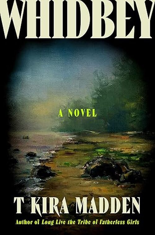 Whidbey by T Kira Madden