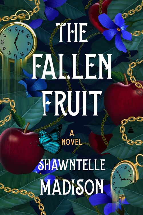 The Fallen Fruit by Shawntelle Madison