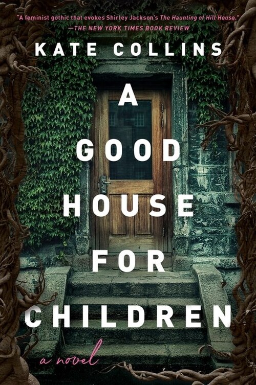 A Good House for Children by Kate Collins - UK