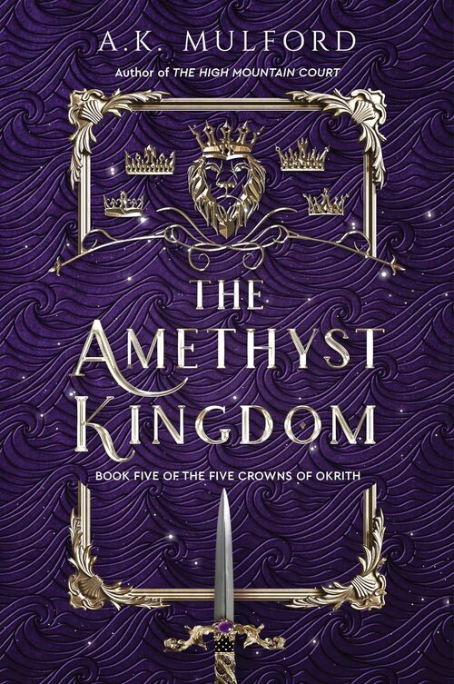 The Amethyst Kingdom by A.K. Mulford