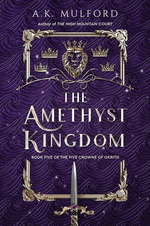 The Amethyst Kingdom by A.K. Mulford