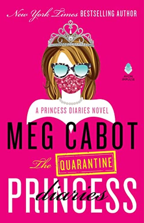 The Quarantine Princess Diaries by Meg Cabot